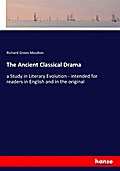 The Ancient Classical Drama