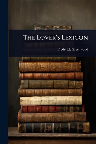 The Lover’s Lexicon