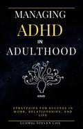 Managing ADHD in Adulthood