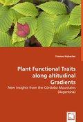 Plant Functional Traits along altitudinal Gradients