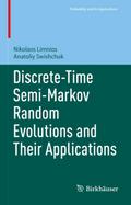Discrete-Time Semi-Markov Random Evolutions and Their Applications