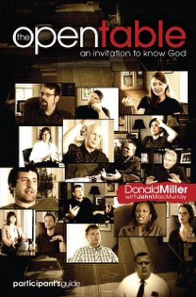 Open Table Participant’s Guide, Vol. 1: An Invitation to Know God
