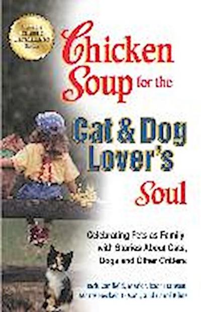 Chicken Soup for the Cat & Dog Lover’s Soul