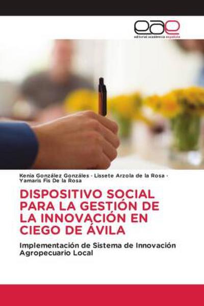 DISPOSITIVO SOCIAL PARA LA GESTIÓN DE LA INNOVACIÓN EN CIEGO DE ÁVILA