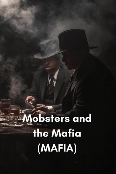St. Clair, E: Mobsters and the Mafia (MAFIA)