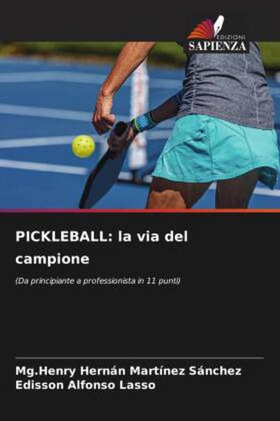 PICKLEBALL: la via del campione