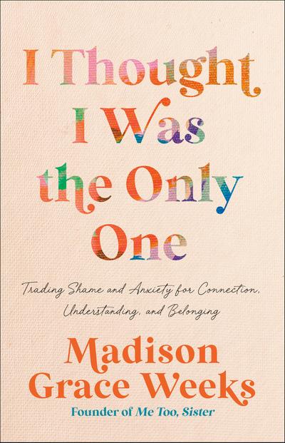 I Thought I Was the Only One