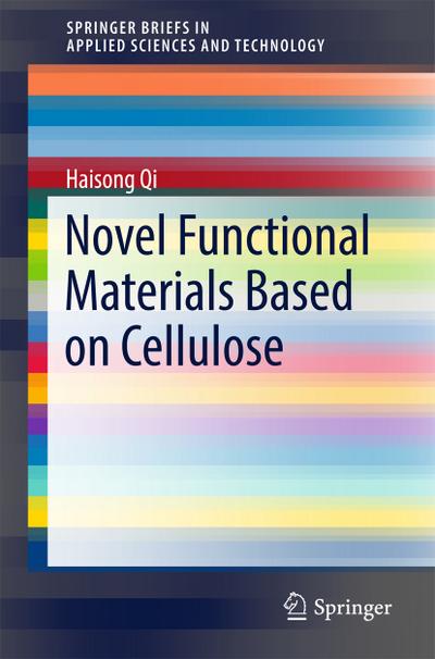 Qi, H: Novel Functional Materials Based on Cellulose