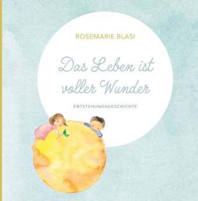 Das Leben ist voller Wunder