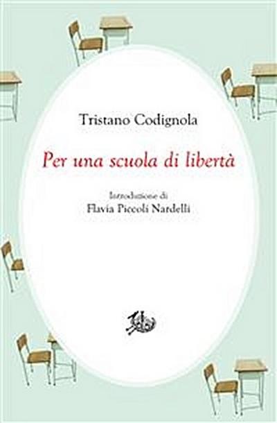 Per una scuola di libertà