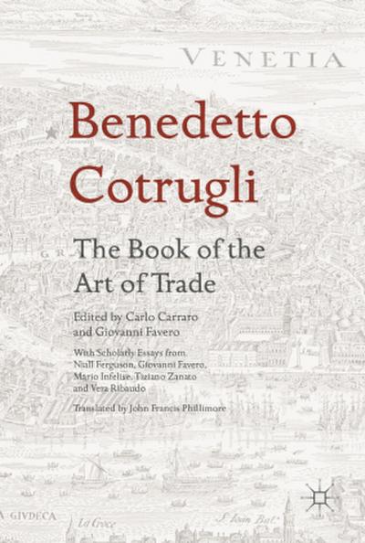 Benedetto Cotrugli - The Book of the Art of Trade