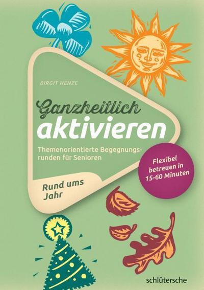Ganzheitlich aktivieren 2, Rund ums Jahr