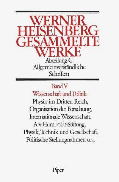 Gesammelte Werke, 5 Bde. Wissenschaft und Politik