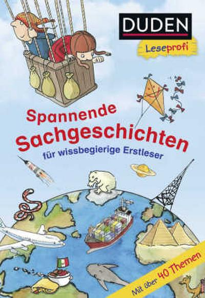 Duden Leseprofi - Spannende Sachgeschichten für wissbegierige Erstleser, 2. Klasse