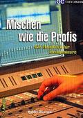 Mischen wie die Profis