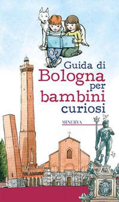 Guida di Bologna per bambini curiosi