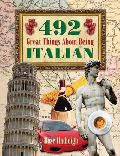492 Great Things about Being Italian