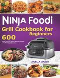 Ninja Foodi Grill Cookbook for Beginners