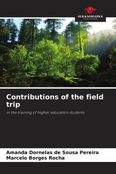 Contributions of the field trip
