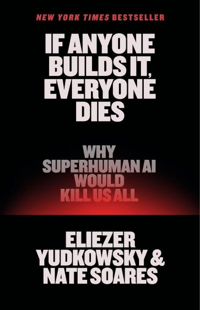 If Anyone Builds It, Everyone Dies