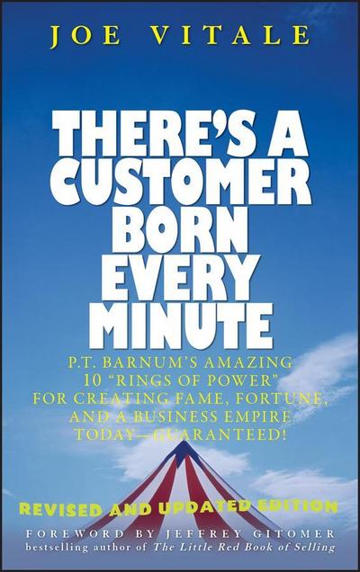 There’s a Customer Born Every Minute