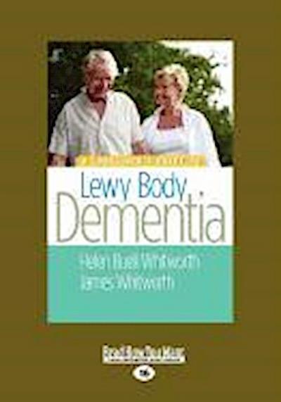 A Caregiver’s Guide to Lewy Body Dementia (Large Print 16pt)