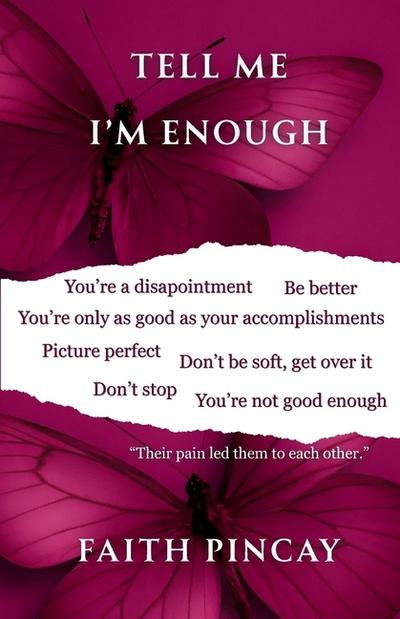 Tell Me i’m Enough