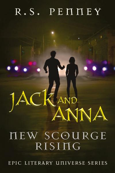 Jack And Anna - New Scourge Rising