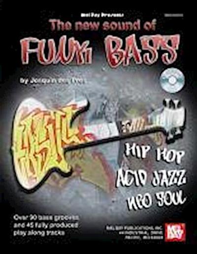 The New Sound of Funk Bass [With CD]