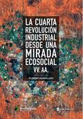 La cuarta revolución industrial desde una mirada ecosocial