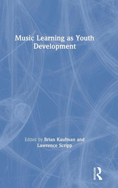 Music Learning as Youth Development