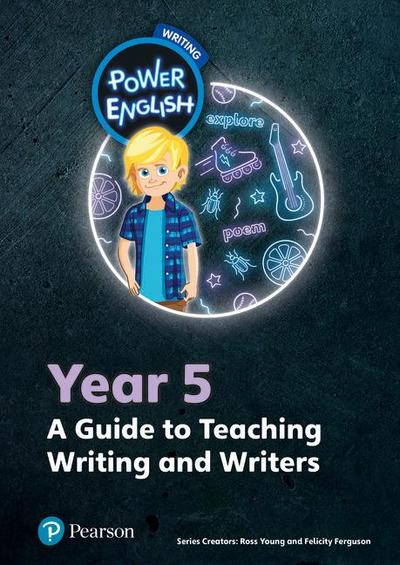 Power English: Writing Teacher’s Guide Year 5