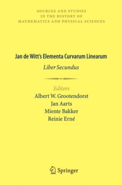 Jan de Witt’s Elementa Curvarum Linearum