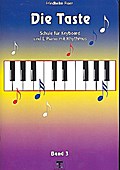 Die Taste Band 3 : Schule für  Keyboard und E-Pian