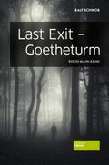 Last Exit - Goetheturm