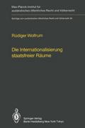 Die Internationalisierung staatsfreier Räume / The Internationalization of Common Spaces Outside National Jurisdiction