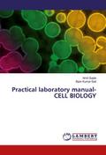 Practical laboratory manual- CELL BIOLOGY
