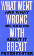 What Went Wrong With Brexit