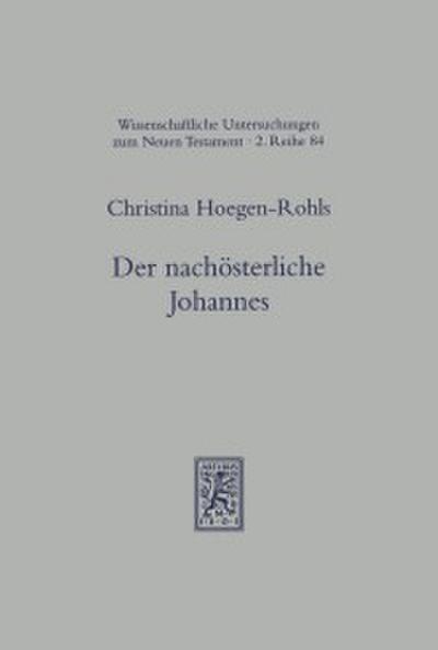 Der nachösterliche Johannes