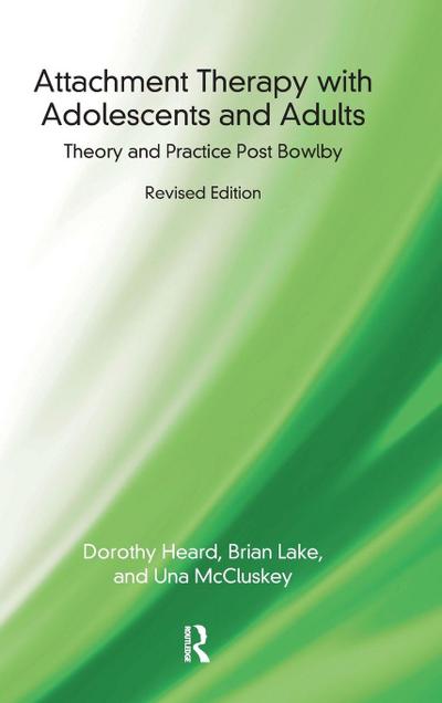 Attachment Therapy with Adolescents and Adults