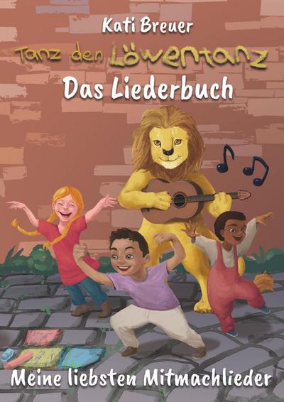 Tanz den Löwentanz! Meine liebsten Mitmachlieder