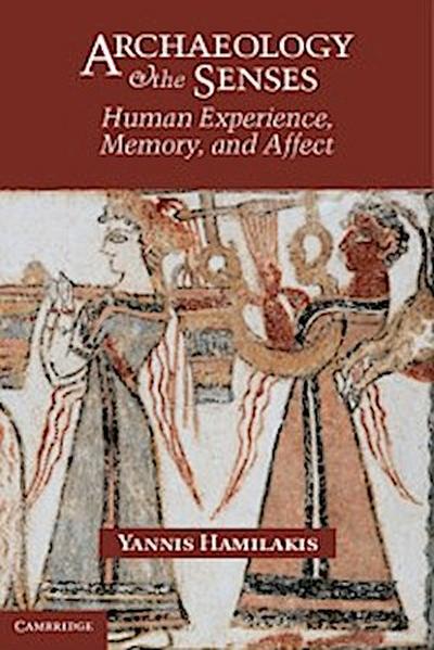 Archaeology and the Senses