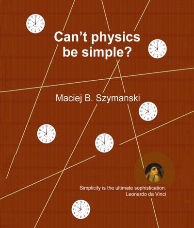 Can’t physics be simple?