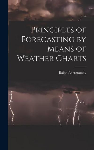 Principles of Forecasting by Means of Weather Charts