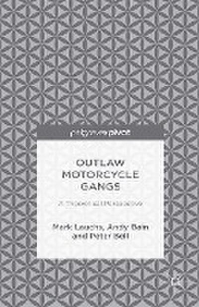 Outlaw Motorcycle Gangs: A Theoretical Perspective