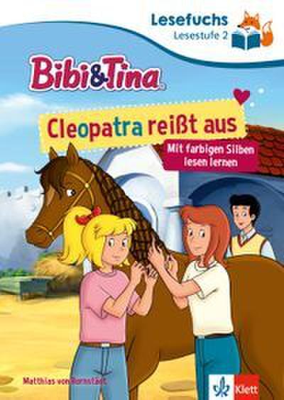 Lesefuchs Bibi & Tina: Cleopatra reißt aus