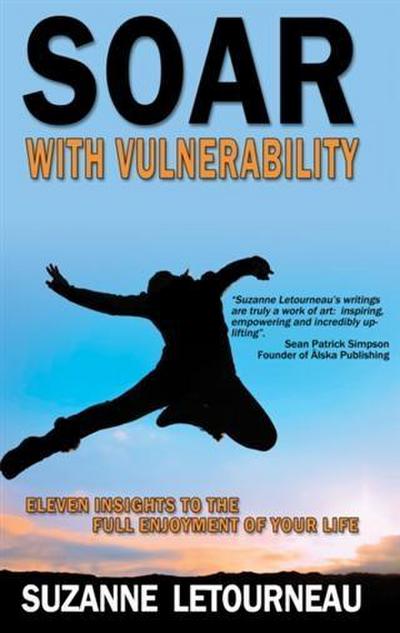 Soar with Vulnerability