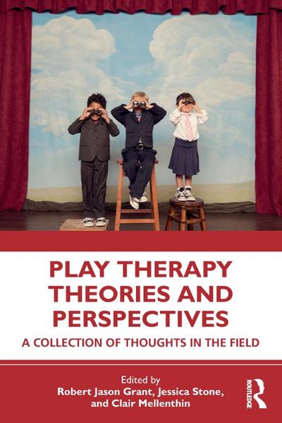 Play Therapy Theories and Perspectives