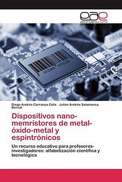 Dispositivos nano-memristores de metal-óxido-metal y espintrónicos