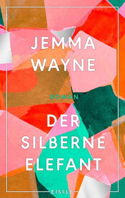 Der silberne Elefant: Roman | Ein berührender Roman über drei Frauenschicksale und die Bewältigung traumatischer Erlebnisse
